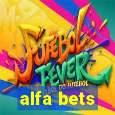 alfa bets